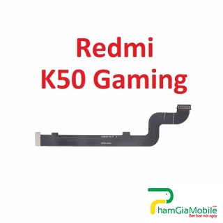 Mạch Dây Sub LCD Xiaomi Redmi K50 Gaming Cáp Nối Màn Hình, Cáp Nối Bo Mainboard Mạch Chủ